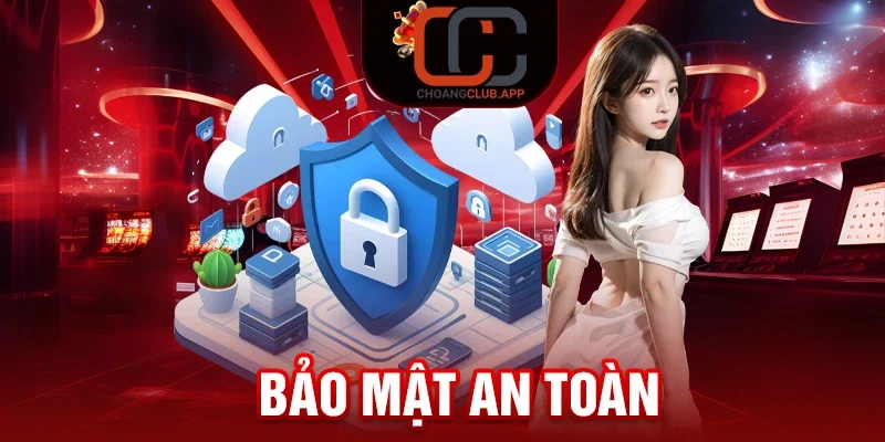 Bảo mật an toàn cho người chơi